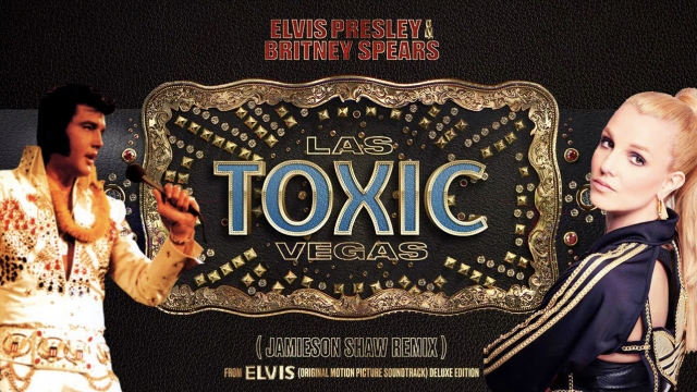 Elvis x Brittany Spears - Toxic Las Vegas!